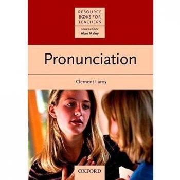 Teacher's Resource Guide: Pronunciation Mastery