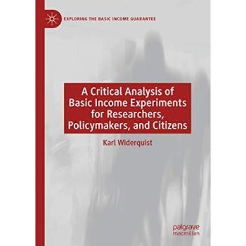 A Critical Analysis of Basic Income Experiments for Researchers, Policymakers, and Citizens