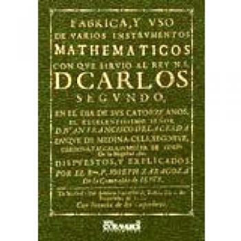 Fabrica, y vso de varios instrvmentos mathematicos