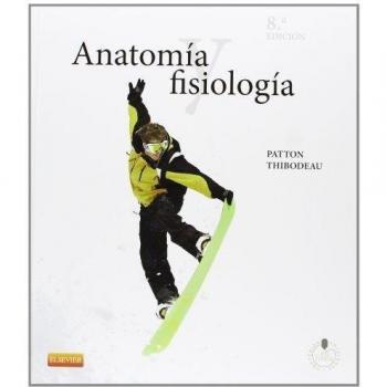 Anatomía Y Fisiología - 8ª Edición - K.t Patton