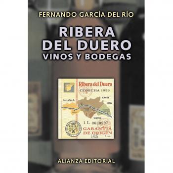 Ribera del Duero: Vinos y bodegas