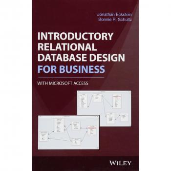 Introductory Relational Database Design for Business, with Microsoft Access
