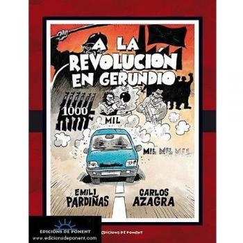 A la revolución en gerundio