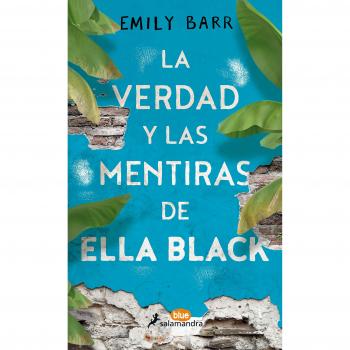 La verdad y las mentiras de Ella Black - Barr, Emily