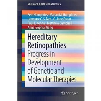 Hereditary Retinopathies: Progress in Development of Genetic and Molecular Therapies: 1