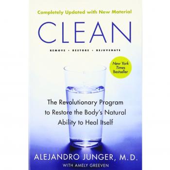 Clean -- Expanded Edition: The Revolutionary Program to Restore the Body's Natural Ability to Heal Itself