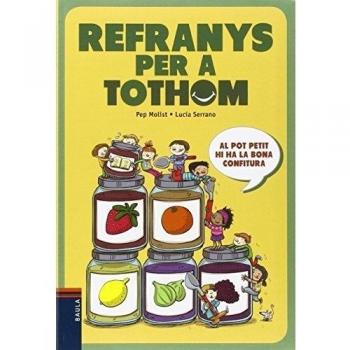 Refranys per a tothom - Molist Sadurní, Josep Maria/serrano Guerrero, Lucía