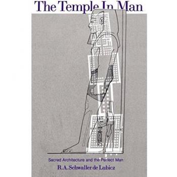 The Temple in Man: Sacred Architecture and the Perfect Man