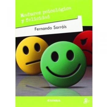 Madurez psicológica y felicidad - Sarráis Oteo, Fernando