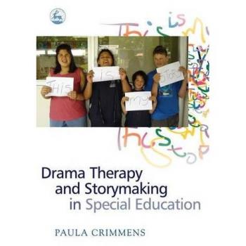 Drama Therapy and Storytelling Techniques for Special Education