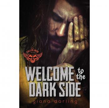 Welcome to the Dark Side: The Fallen Men Series, Book 2 by Giana Darling