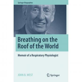 Breathing on the Roof of the World: Memoir of a Respiratory Physiologist