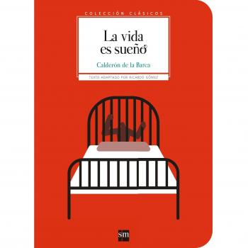 La vida es sueño: La vida es sueno - Pedro Calderón De La Barca