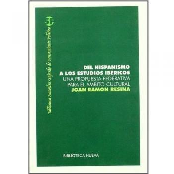 Del Hispanismo A Los Estudios Ibéricos