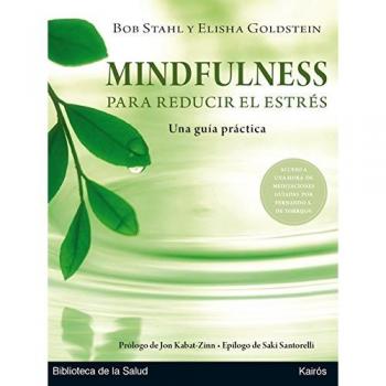 Mindfulness para reducir el estrés: Una guía práctica