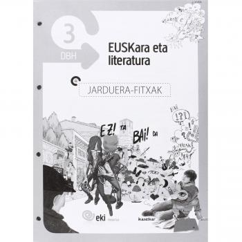 EKI DBH 3. Euskara eta Literatura 3. Jarduera Fitxak - Batzuen Artean
