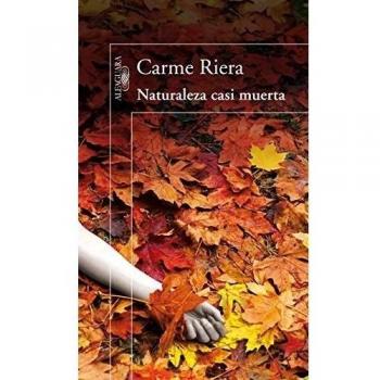 Naturaleza casi muerta - Carme Riera