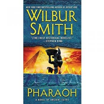 Pharaoh: A Historical Fiction Novel of Ancient Egypt by Wilbur Smith