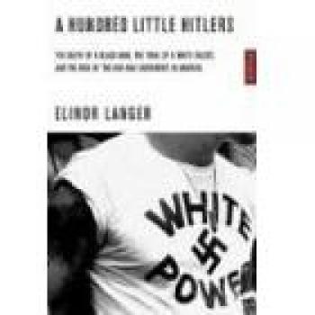 A Hundred Little Hitlers: A Comprehensive Biography of Elinor Langer's Examination of Identity and Society