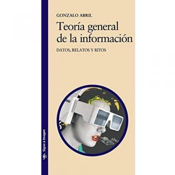 Teoría general de la información: Datos, relatos y ritos