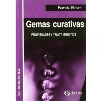 Gemas Curativas. Propiedades Y Tratamientos
