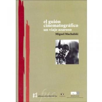 Guion cinematografico, el : un viaje azaroso