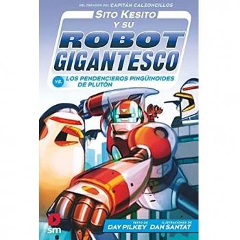 Sito Kesito y su robot gigantesco contra los pendencieros pingüinoides de Plutón: 9