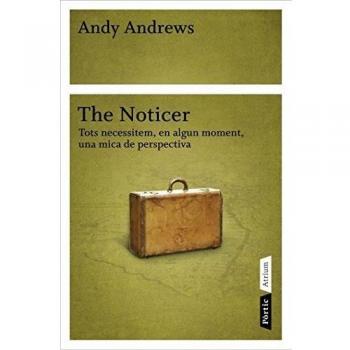 The Noticer: Tots necessitem, en algun moment, una mica de perspectiva