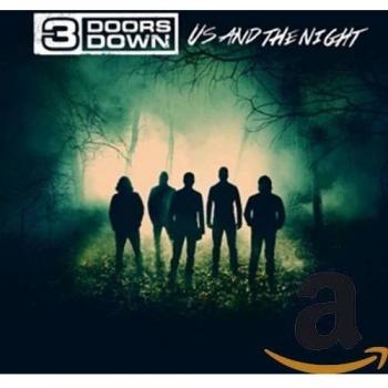 Us And The Night - 3 Doors Down