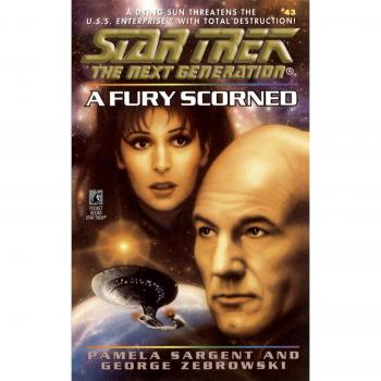 Star Trek: The Next Generation - A Fury Scorned (Paperback)