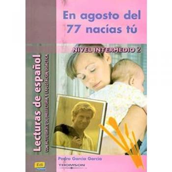 En agosto del 77 nacías tú: En agosto del 77 nacias tu