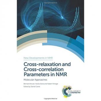 Cross-relaxation and Cross-correlation Parameters in NMR: Molecular Approaches