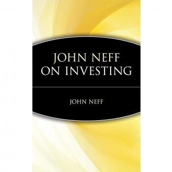 John Neff on Investing