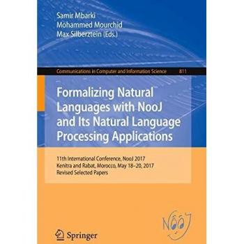 Formalizing Natural Languages with NooJ and Its Natural Language Processing Applications