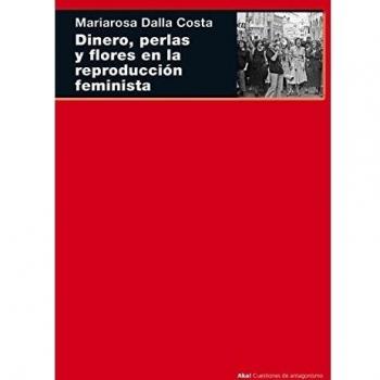 Dinero, perlas y flores en la reproducción feminista