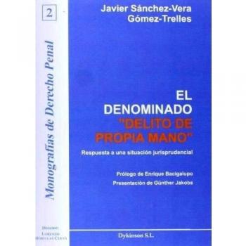 El Denominado Delito De Propia Mano