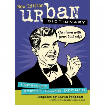 Urban Dictionary: Freshest Street Slang Defined