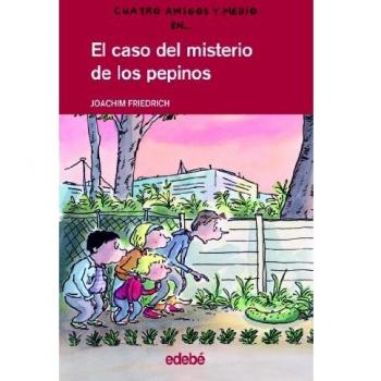4 amigos y medio en... El caso del misterio de los pepinos: 7