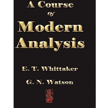 Whittaker's Comprehensive Guide to Modern Analysis: Advanced Mathematical Concepts and Techniques