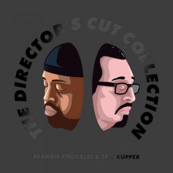 Frankie Knuckles & Eric Kupper - The Director's Cut Collection (2LP, Gatefold)