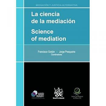 La Ciencia de la Mediación Science of Mediation