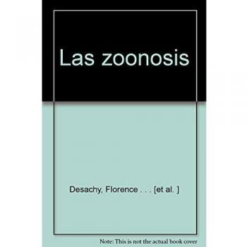Zoonosis, las - transmision de enfermedades animales al ser humano