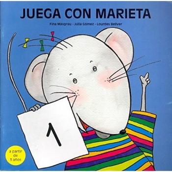 Juega con Marieta 2 - Bellver Ferrando, Lourdes;Masgrau Plana, Fina;Gómez Alba, Júlia