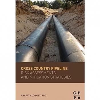 Cross Country Pipeline Risk Assessments and Mitigation Strategies