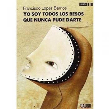 Yo soy todos los besos que nunca pude darte