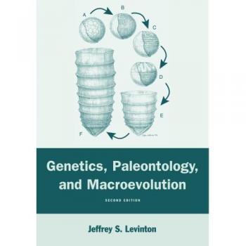 Genetics, Paleontology, and Macroevolution, Second Edition