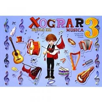 Século XXI, Xograr, música, 3 Educación Primaria