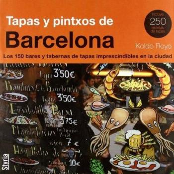 Tapas Y Pintxos De Barcelona