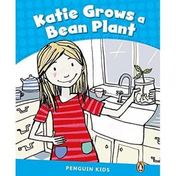 Penguin Kids 1 Katie Grows A Bean Reader CLIL