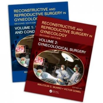 Reconstructive and Reproductive Surgery in Gynecology, Second Edition: Two Volume Set